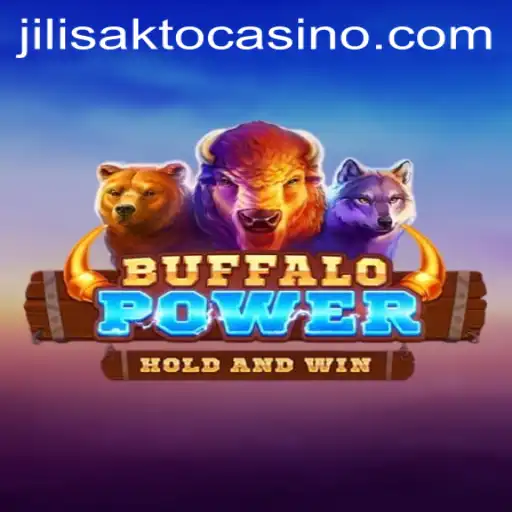 Exploring the Thrills of BuffaloPower at JILISAKTO Casino