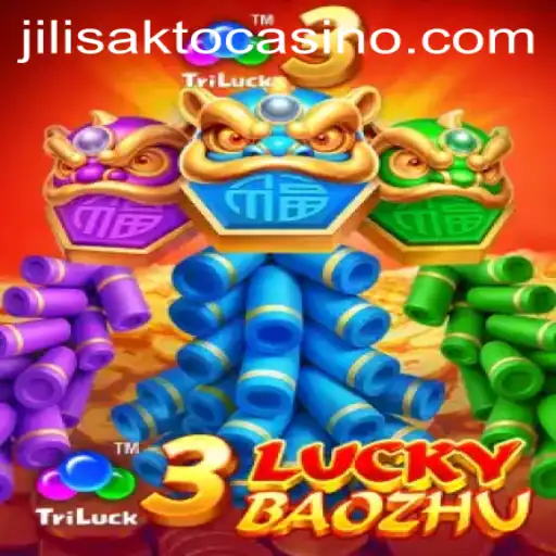 Unveiling the Excitement of 3LuckyBaozhu at JILISAKTO Casino