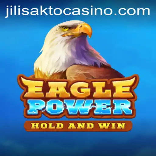 EaglePower: Unleashing Adventure at JILISAKTO Casino