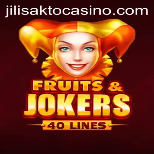Explore the Exciting World of FruitsAndJokers40 at JILISAKTO Casino