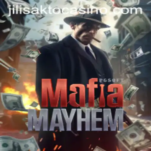 MafiaMayhem: A Thrilling Dive into the Underworld of JILISAKTO Casino