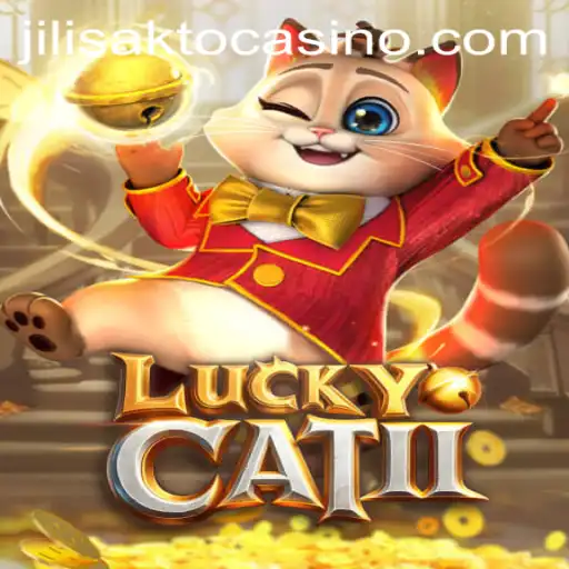 Discover the Excitement of LuckyCatII: A Premier Game at JILISAKTO Casino