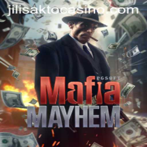 MafiaMayhem: A Thrilling Dive into the Underworld of JILISAKTO Casino