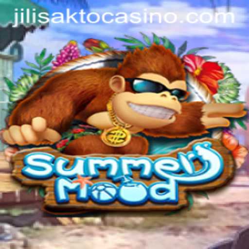 Discover the Exciting World of SummerMood: A Guide to Enjoying JILISAKTO Casino