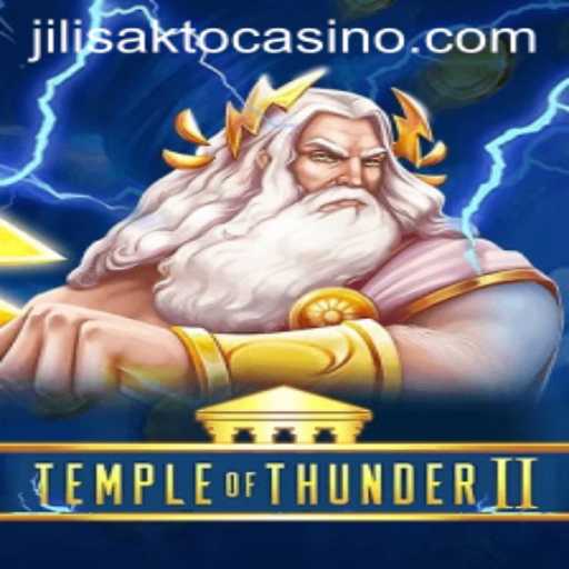 Exploring the Exciting World of TempleofThunderII: A Gaming Experience at JILISAKTO Casino