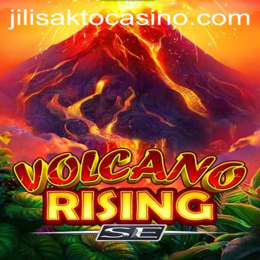 VolcanoRisingSE: Experience the Thrill of Lava and Luck at JILISAKTO Casino